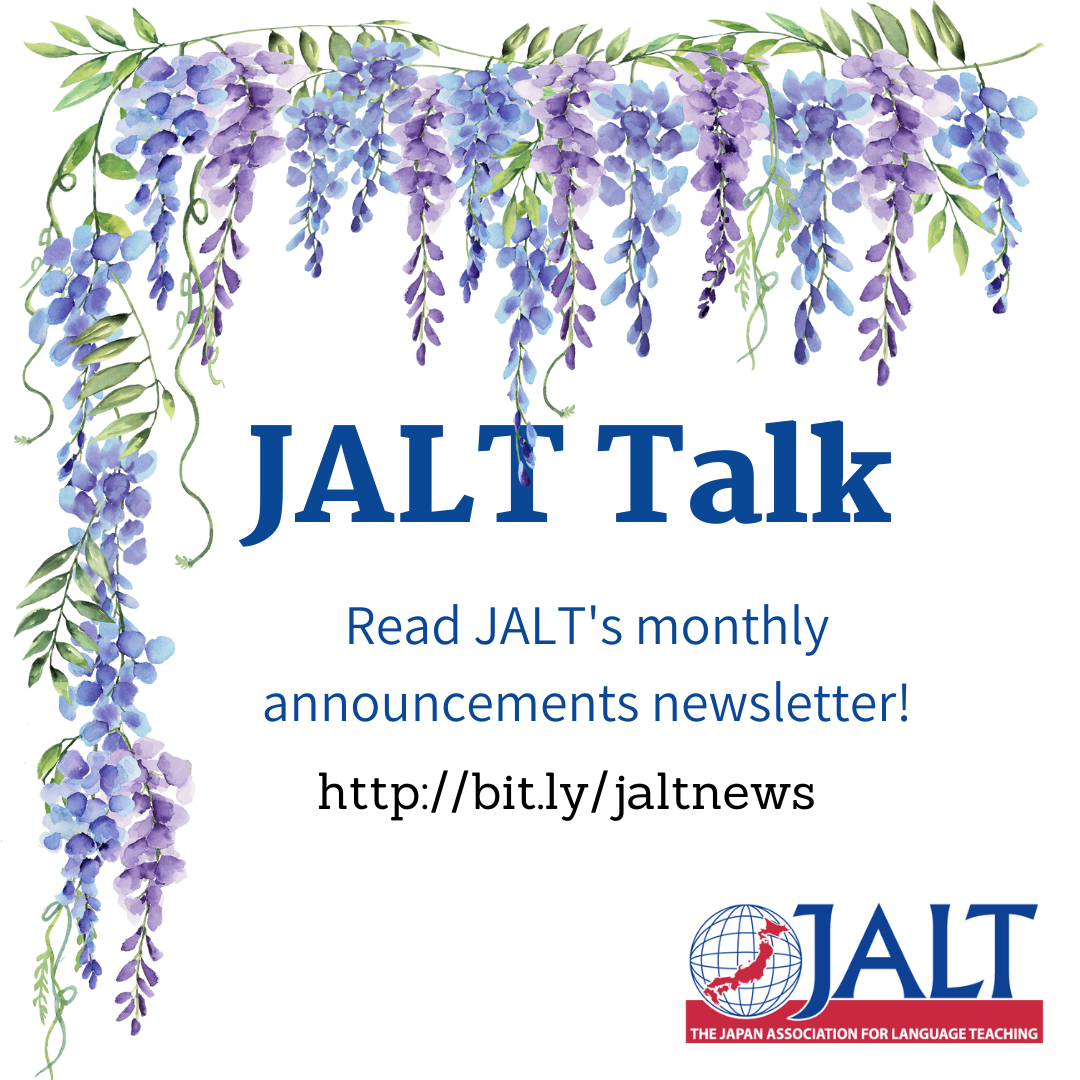 JALT Talk (image of wisteria, which in Japan is in full bloom in late April and early May.